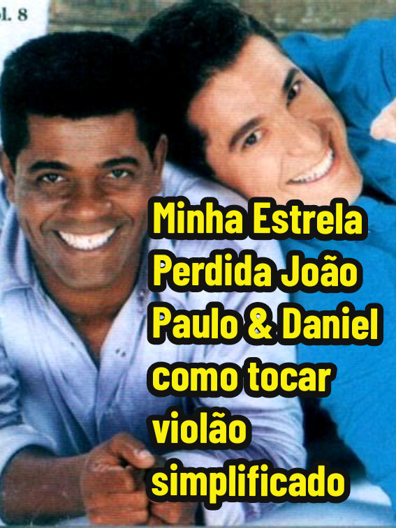 Minha Estrela Perdida João Paulo & Daniel ‧ 1996 como tocar no violão simplificado #violaoiniciante #viralvideo #foryou 