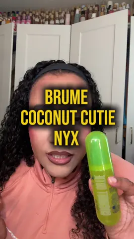 #brume#coconut#sentirbon#offrespourtoi#coco@NYX COSMETICS FRANCE   