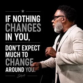The life you’re praying for is often waiting on the change you’re avoiding. Your future rarely begins until your excuses end. You can’t create a new future with an old mindset. The change you want to see begins with you.