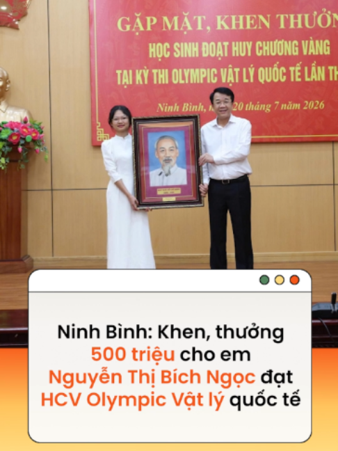 Giành Huy chương Vàng tại Kỳ thi Olympic Vật lý quốc tế, Nguyễn Thị Bích Ngọc được UBND tỉnh Ninh Bình trao Bằng khen và thưởng 500 triệu đồng Theo VTC NEWS #news #amm #FCGN