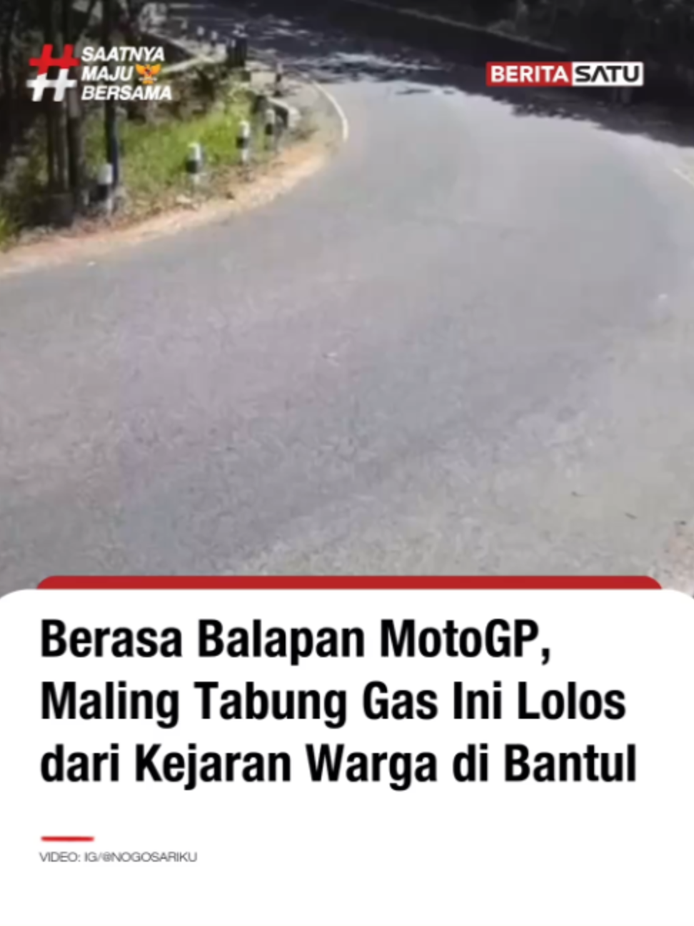 Aksi kejar-kejaran bak balapan MotoGP terjadi di kawasan Mangunan, Dlingo, Bantul, Daerah Istimewa Yogyakarta pada Senin (21/7/2026) usai salat Dhuhur. Seorang pria yang diduga mencuri tabung gas dipergoki warga hingga memicu pengejaran hingga ke arah Giwangan, Yogyakarta. Meski warga terus membuntuti sepanjang perjalanan, terduga pelaku berhasil lolos. Hingga kini, belum ada informasi resmi bahwa pelaku telah diamankan oleh pihak berwajib. Rekaman CCTV aksi pengejaran tersebut ramai beredar di media sosial. Simak berita selengkapnya di BeritaSatu.com, BeritaSatu TV, YouTube BeritaSatu dan unduh aplikasi BeritaSatu di iOS dan Apps Store!⁣ #BeritaSatu #SaatnyaMajuBersama #MotoGP #ViralYogyakarta #MalingYogyakarta
