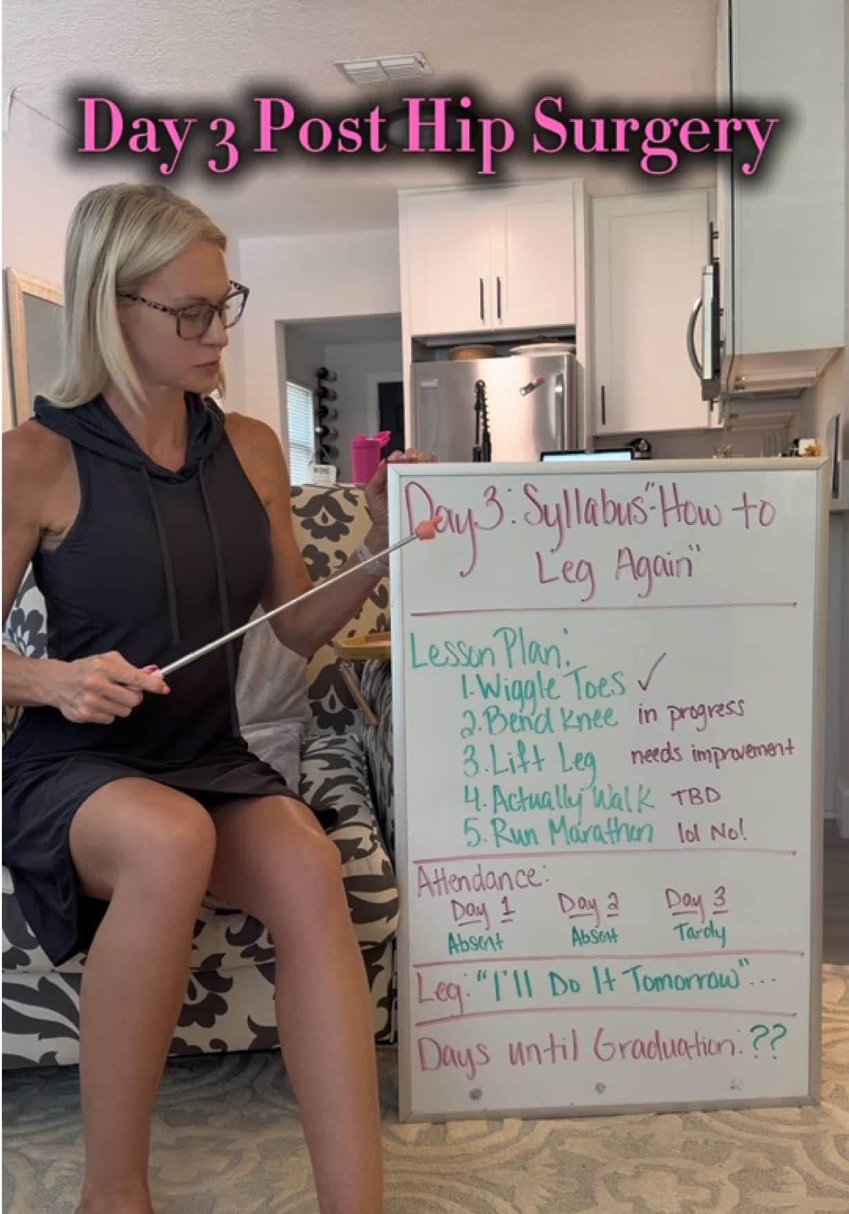 Welcome Back to Leg School! 📕  Day 3: Teaching my leg to human again!  #postsurgery #humor #surgeryrecovery #laughtonotcry 