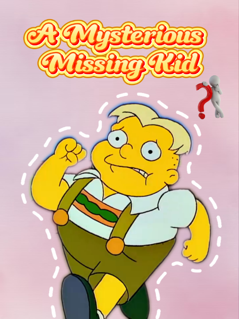 A Mysterious Missing Kid#fyp #foryoupage #cartoon #thesimpsons #usa