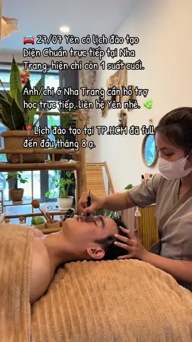 🚘 27/07 Yên có lịch đào tạo Diện Chuẩn trực tiếp tại Nha Trang, hiện chỉ còn 1 suất cuối. Anh/chị ở Nha Trang cần hỗ trợ học trực tiếp, liên hệ Yên nhé. 🌿 📍Lịch đào tạo tại TP.HCM đã full đến đầu tháng 8.#massagechuyensau #yenspa #xuhuongtiktok #spatanbinh #spaduongsinh 