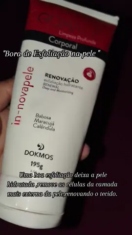 🧴 Esfoliação da pele ❤️ -Limpeza Prévia:Lave o corpo com sabonete antes de começar  -Movimentos suaves: Faça massagens leves com movimentos circulares,sem esfregar com força  -Frequência: repita uma ou duas vezes na semana ,pois o excesso pode machucar a pele . -Hidratação : Aplique um bom creme hidratante logo após o enxágue pra acalmar e protege a pele ☺️ -#explore #autoestima #rotina #fyyyyyyyyyyyyyyyy 