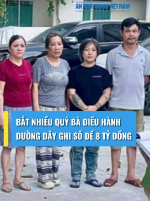Bắt nhiều quý bà điều hành đường dây số đề giao dịch gần 8 tỉ đồng #TapChiAnNinhMang #news
