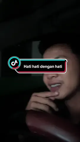 Hati hati dengan hati..❗️❗️ #trytengok #fyp 