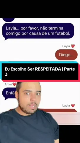 Eu Escolho Ser RESPEITADA | Parte 3 #laudabahia #historiareal #conversasreais #históriasdowhatsapp #foryou  Conversa:@universodconversa.234