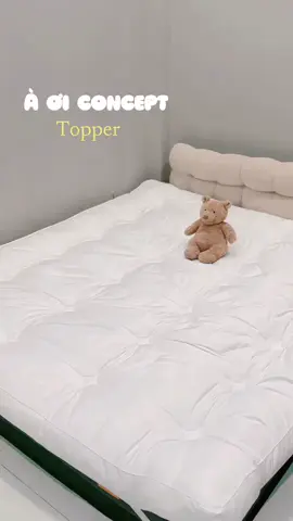 Không cần mua nệm mới, chỉ cần thêm một tấm topper là đủ để nâng cấp giấc ngủ mỗi ngày rồi nè #mevabe#topper#aoiconcept 