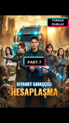 Kıyamet Savaşçısı Hesaplaşma Türkçe Dublaj Part 7 #kıyametsavaşçısıhesaplaşma #drama #fyp #fypシ #viraltiktok