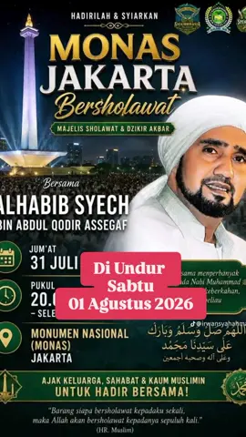 Monas bersholawat hari Sabtu yuk datang hadir bawa niat & hajat baik. Ajak tem3an saudara dan keluarga.  #habibsyech #monas #bersholawat #mtikhwanatuljannah #fypp 