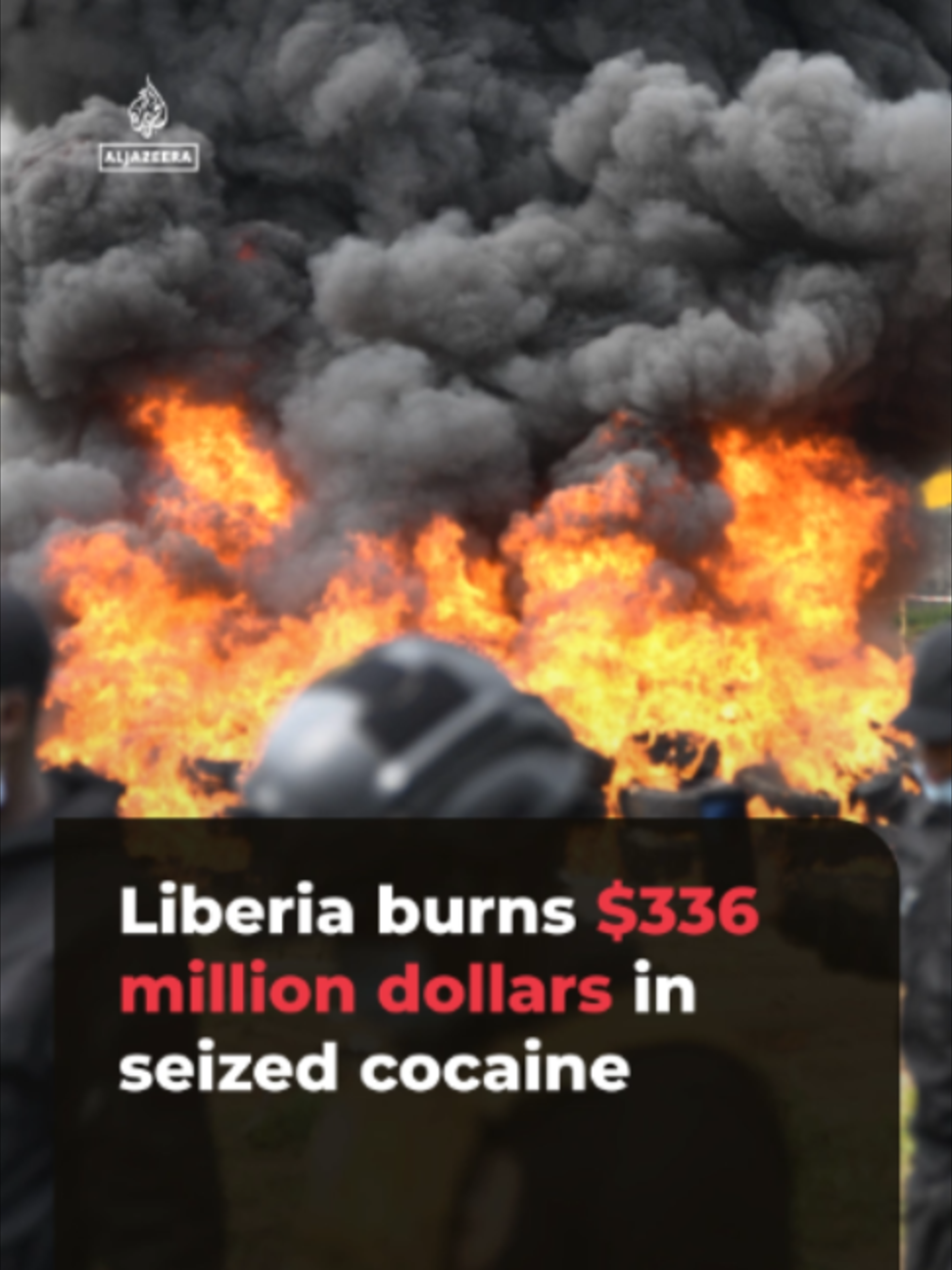 Liberian authorities burned 4.2 metric tonnes of cocaine worth about $336 million after the country’s largest-ever drug seizure implicated senior police officials.