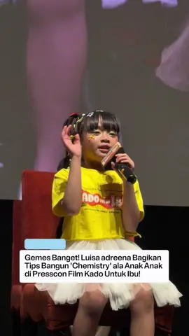 Gemes Banget! Luisa adreena Bagikan  Tips Bangun 'Chemistry' ala Anak Anak  di Presscon Film Kado Untuk Ibu! #filmkadountukibu #kadountukibu #luisaadreena #nawilla 