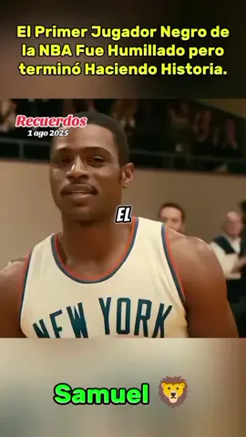 El primer jugador negro de la NBA fue humillado pero termino Haciendo HISTORIA (VIDEO ORIGINAL) #recuerdos  #peliculasrecomendadas  #samuel🦁  #compartesitegusto  #paratiiiiiiiiiiiiiiiiiiiiiiiiiiiiiiiiiiiiiiiiiii 