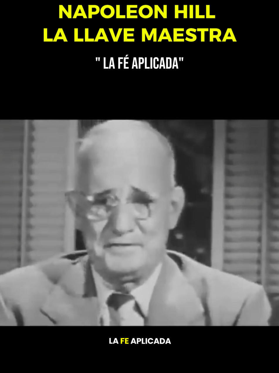Napoleon Hill ( 1883 - 1970) - La llave Maestra para el Éxito. 