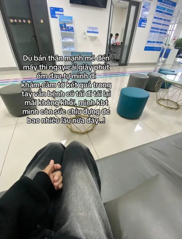 Dù bản thân mạnh mẽ đến mấy thì ngay cái giây phút ốm đau,tự mình đi khám,cầm tờ kết quả trong tay vẫn bệnh cũ tái đi tái lại mãi không khỏi, mình kbt mình còn sức chịu đựng đc bao nhiêu lâu nữa đây..!#xh #fyp 