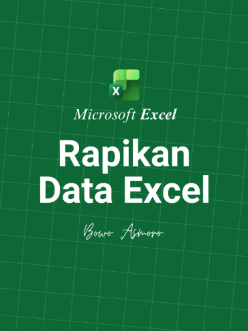 Rapikan data untuk analisis selanjutnya di Excel.