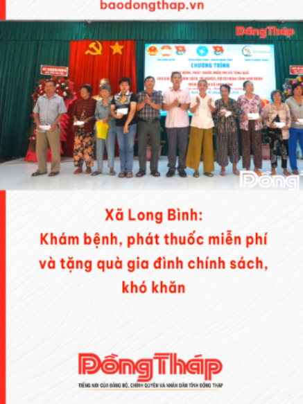 Xã Long Bình: Khám bệnh, phát thuốc miễn phí và tặng quà gia đình chính sách, khó khăn #baodongthap