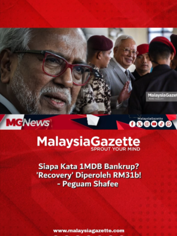 Siapa Kata 1MDB Bankrup? 'Recovery' Diperoleh RM31b! - Peguam Shafee  Peguam, Tan Sri Dr. Muhammad Shafee Abdullah berkata, kerajaan telah memulihkan aset bernilai RM31.3 billion daripada dana 1Malaysia Development Berhad (1MDB), melebihi AS$5.4 bilion nilai kerugian yang ditanggung syarikat itu.  #malaysiagazette #1MDB