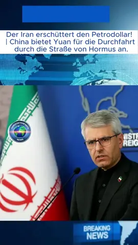 Der Iran erschüttert den Petrodollar! | China bietet Yuan für die Durchfahrt durch die Straße von Hormus. #eilmeldung #nachrichten #fy #deutschland #fyp 