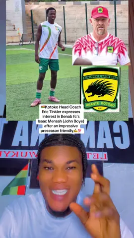 🇬🇭Kotoko Head Coach Eric Tinkler expresses interest in Benab fc’s Isaac Mensah (John Boye) after an impressive preseason friendly✍️💯 @Ghana FA @Ghana Premier League @Asante Kotoko SC @Benab FC #fyp #viral 