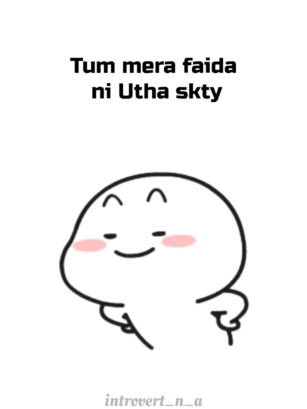 Tum mera faida nahi Utha skty🙃 #typography #funnyvideo #viewsproblem #goviral #1millionaudition 