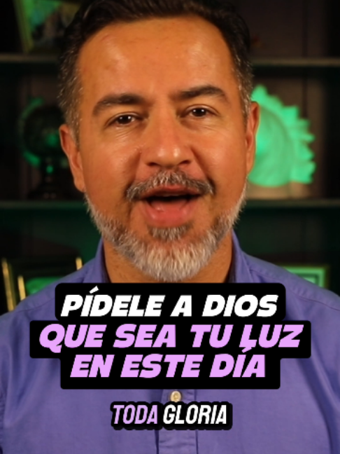 Luz para tu día #freddydeanda #oremos #día #prayer