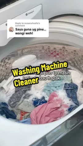 Replying to @razaanahsafie mesin basuh bersih, baju pun wangi lepas dibasuh. #washingmachinecleaner 