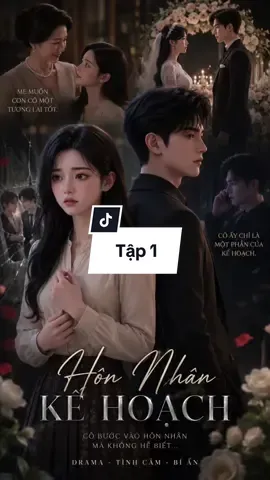 Tập 1| Hôn Nhân Kế Hoạch #khanhbangdaily #PhimnganAI 