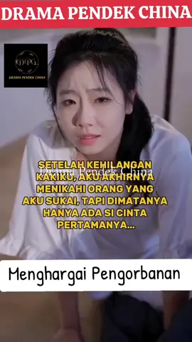 DRAMA PENDEK CHINA || MENGHARGAI PENGORBANAN
