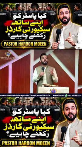 BY PASTOR HAROON MOEEN AMBASSADOR'S OF CHRIST APOSTOLIC CHURCH DUBAI UAE 🇦🇪