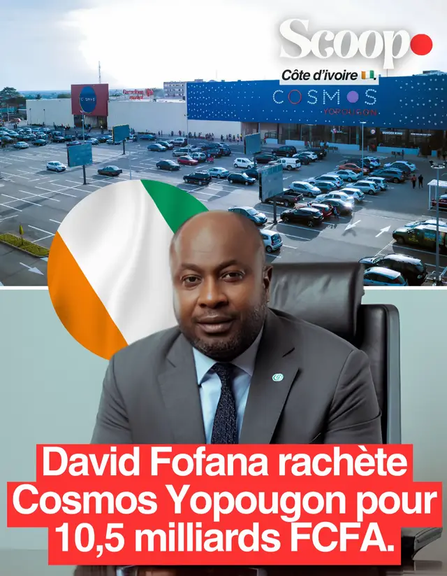 🇨🇮🏢 #ÉCONOMIE : Le groupe ivoirien Mayelia Participations, dirigé par David Fofana, aurait acquis le centre commercial Cosmos de Yopougon pour environ 10,5 milliards de FCFA (16 millions d’euros).  Le complexe s’étend sur près de 14 000 m² et accueille environ 3,6 millions de visiteurs par an. Cette acquisition marque l’entrée de Mayelia dans la grande distribution, aux côtés d’acteurs comme Prosuma, CDCI et Carrefour. ➡️ + d’infos sur scoop-afrique.com