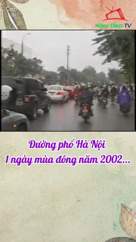 Đường phố Hà Nội 1 ngày mùa đông năm 2002... #ngocdieptv #kyuc8x9x