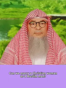 Can we marry a Christian woman as a Muslim man? #sheikhassimalhakeem #islam #fyp #christian #marriage 
