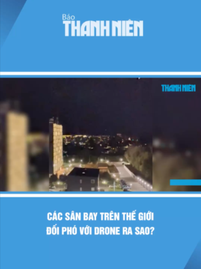 Các sân bay trên thế giới đối phó với drone ra sao?#tiktoknews #tiktokthanhnien #drone