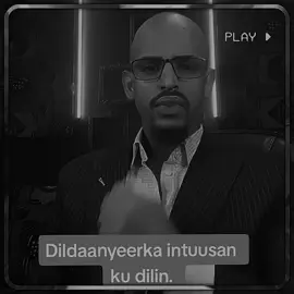 Dil dayeerka intuusan ku dilin #fikradaha_xaliyepodcast  #motivation  #Dil danyeerka