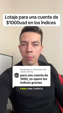 Respuesta a @martini 0011q lotaje para una cuenta de 1000usd