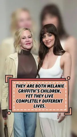 They are both Melanie Griffith's children, yet they live completely different lives.. #celebrity #foryou#usa #fyp #celebritynews