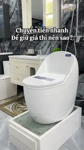 Chuyển tiền nhanh để giữ giá thì nên làm sao? #boncau #ikiza #thietbivesinh #phongtam 