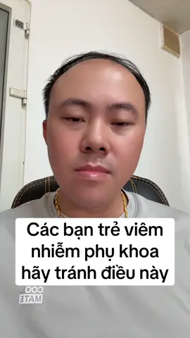 Các bạn trẻ viêm nhiễm phụ khoa hãy tránh điều này #bsnguyentronghien 
