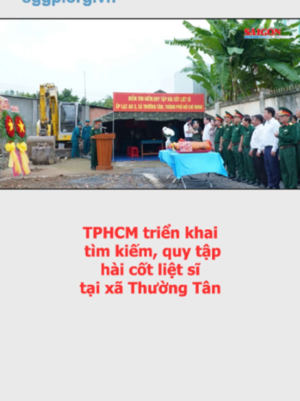 TPHCM triển khai tìm kiếm, quy tập hài cốt liệt sĩ tại xã Thường Tân #sggpnews #saigongiaiphong #sggp