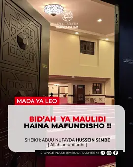 BI’ADAA YA MAULIDI HAINA MAFUNDISHO !! #manhajsalaf #salafy #taqwa #tawheed 
