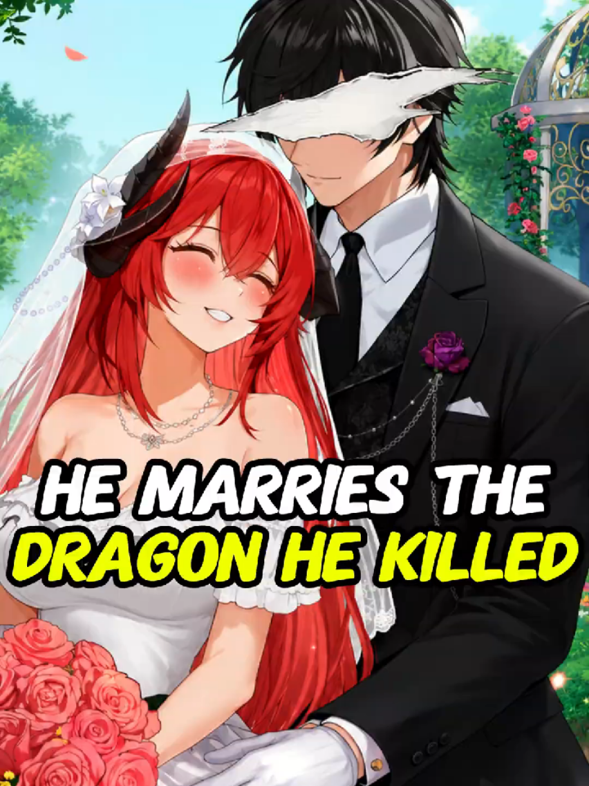 He Marries The Dragon He Killed After Regressing Into The Past #manhwa #shorts #anime #manga #mangarecommendation 