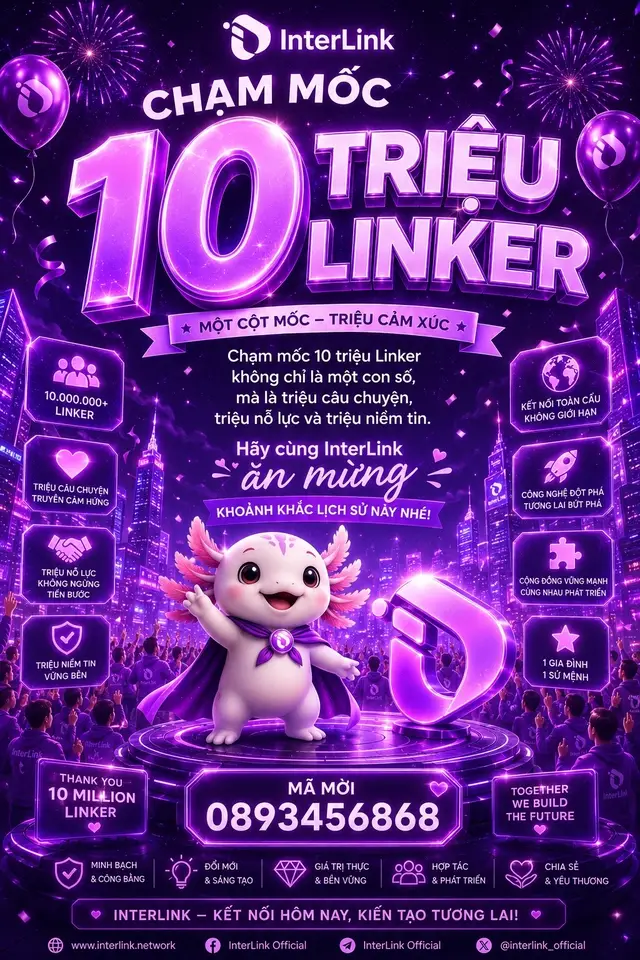 #thinhhanh Chạm mốc 10 triệu Linker không chỉ là một con số, mà là triệu câu chuyện, triệu nỗ lực và triệu niềm tin. Hãy cùng InterLink ăn mừng khoảnh khắc lịch sử này nhé! #InterLink #ITLG #ITL #WeAreTheFirst10MLinkers