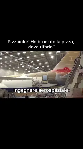 #memes#ingegneria#aereo#pizzaiolo#perte 