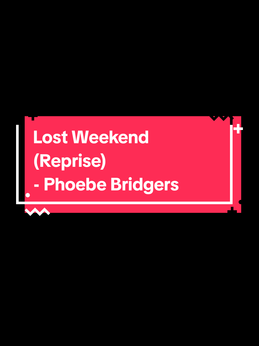 Lost Weekend (Reprise) - Phoebe Bridgers #fyp #viral #editoverlay #lostweekend #phoebebridgers 