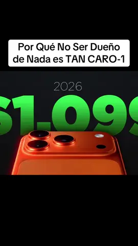 Por Qué No Ser Dueño de Nada es TAN CARO-1