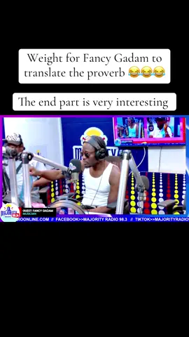 #Weight for Fancy Gadam to translate the proverb 😂😂😂 The end part is very interesting #lagdira #Fancygadam #attentionplease👈fypシ゚viral @lockdown12 @Maccawann @A RAHAMAN KATARI 👑  