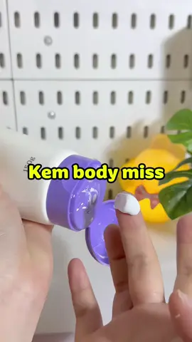 Kem body miss giúp dưỡng trắng da hỗ trợ nâng tone da🌷 #kembody 