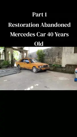 Part 1 | Restoration Old Mercedes Car #car #viralvideos #foryoupage❤️❤️ #fyp #trending 